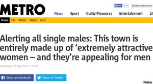 Metro: 'Alerta a todos os solteiros: esta cidade é inteiramente composta por mulheres extremamente atrativas' - e elas estão em busca de homens. (Foto: Metro / Via BBC)