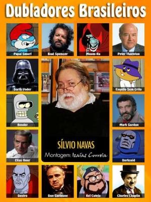 Silvio Navas ficou famoso por dublar dezenas de personagens (Foto: Reprodução / Facebook)
