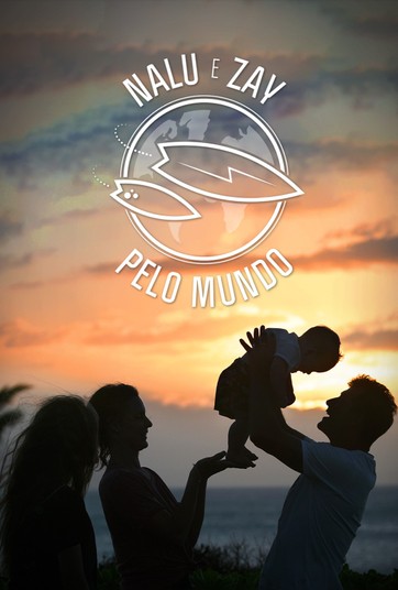 Nalu E Zay Pelo Mundo