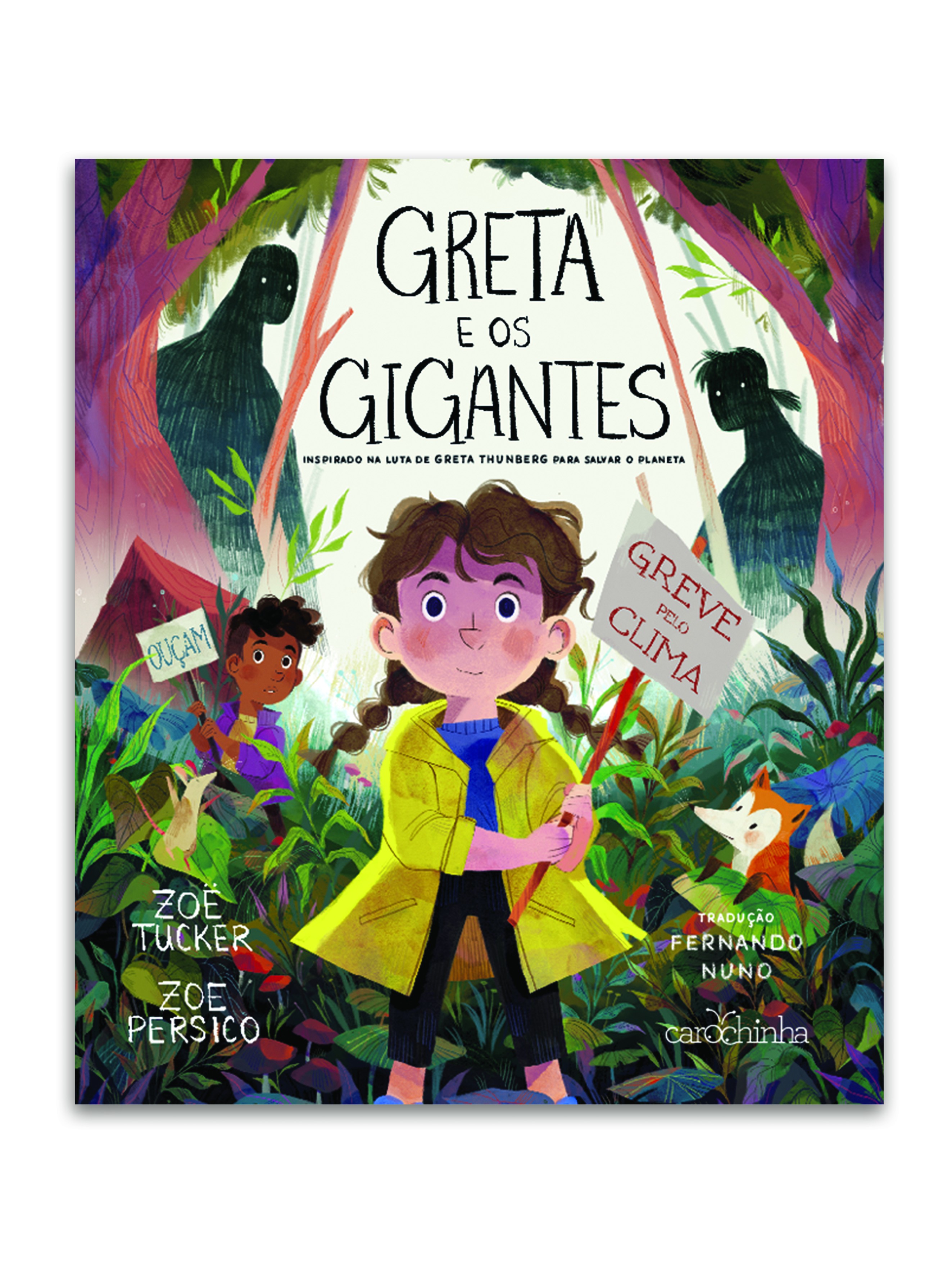 Greta e os Gigantes,de Zoë Tucker e Zoe Persico, tradução de Fernando Nuno, Carochina, R$47,90. A partir de 5 anos (Foto: Divulgação)