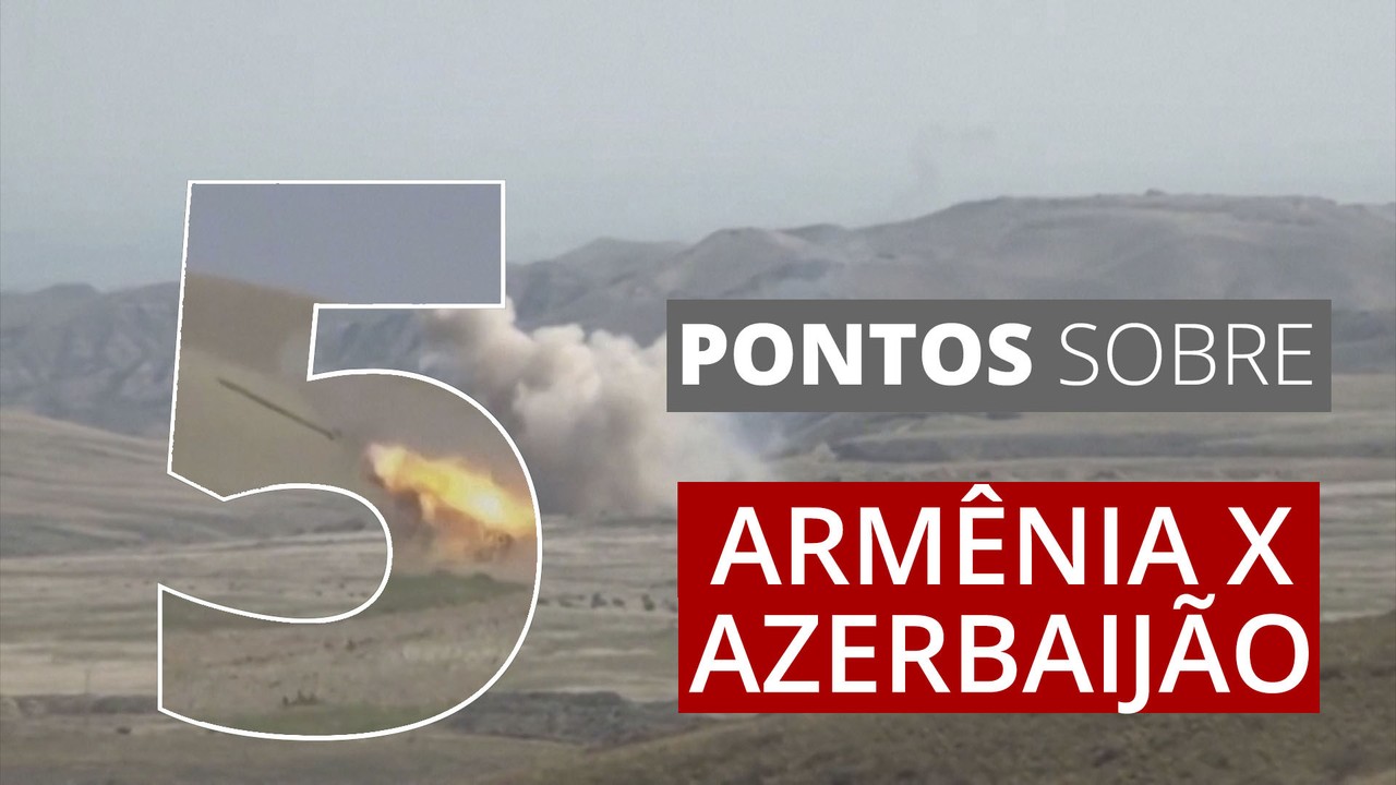 5 pontos para entender os confrontos entre Armênia e Azerbaijão