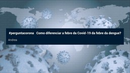 Veja como diferenciar a febre da Covid-19 com a da dengue
