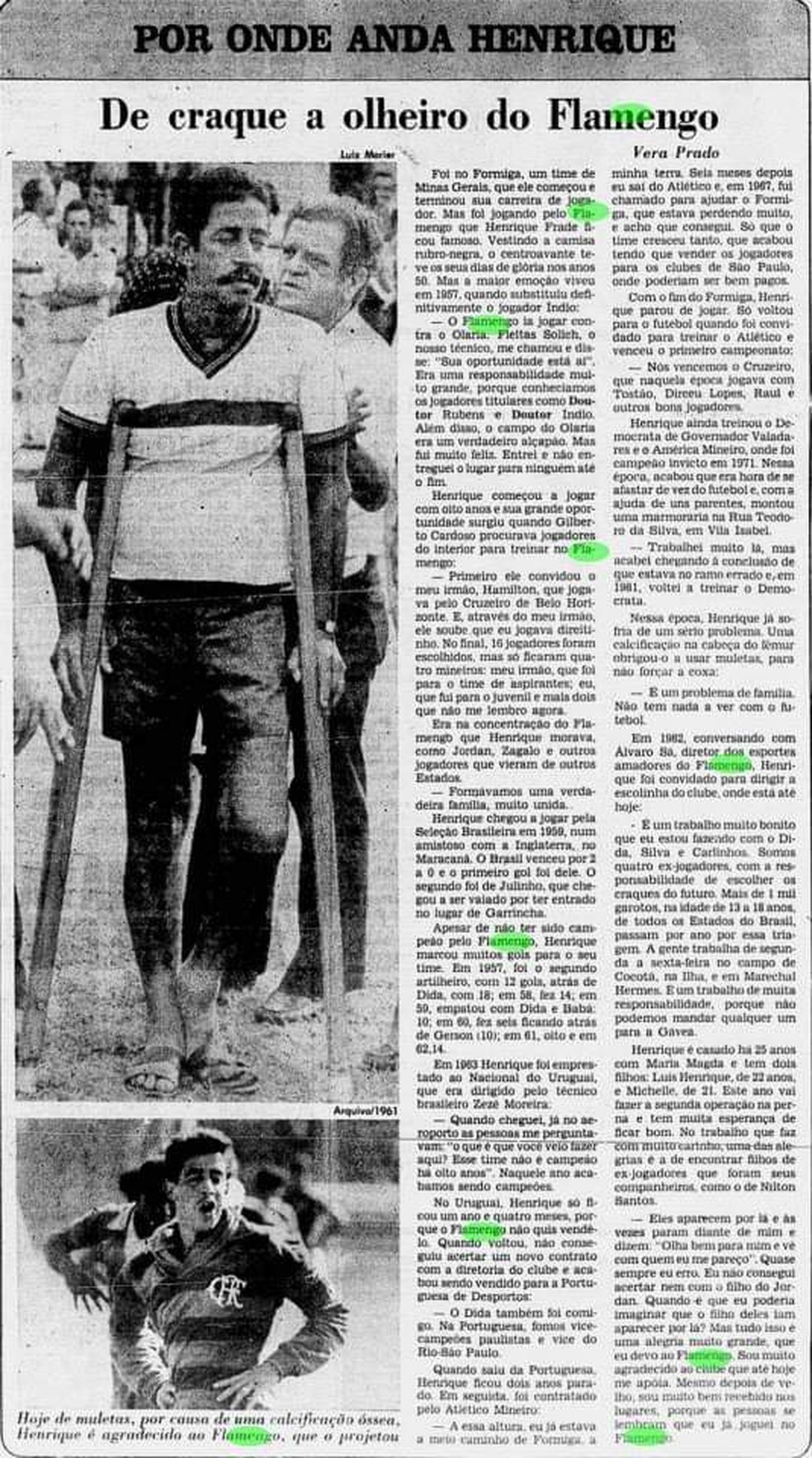 Henrique, já aposentado, na época de olheiro do Flamengo. Problema na perna o obrigou a usar muletas — Foto: Reprodução