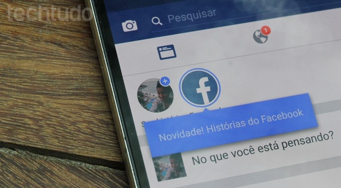 Facebook Stories chega para alguns usuários de Android em todo o mundo (Foto: Carolina Ochsendorf / TechTudo)