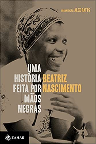 Uma história feita por mãos negras (2021), por Beatriz Nascimento (Foto: Reprodução/ Amazon)