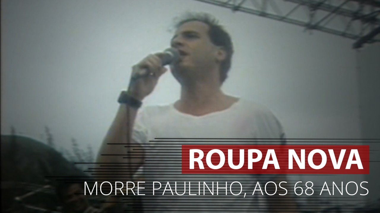 VÍDEO: Morre Paulinho, vocalista do Roupa Nova, aos 68 anos