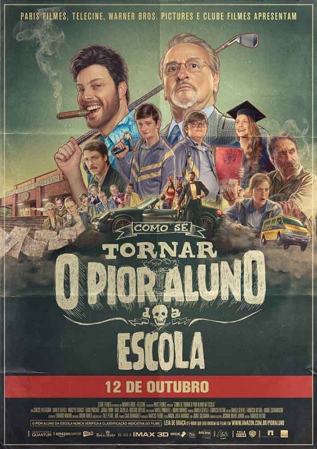 Cartaz do filme Como se Tornar o Pior Aluno da Escola (Foto: Divulgação)