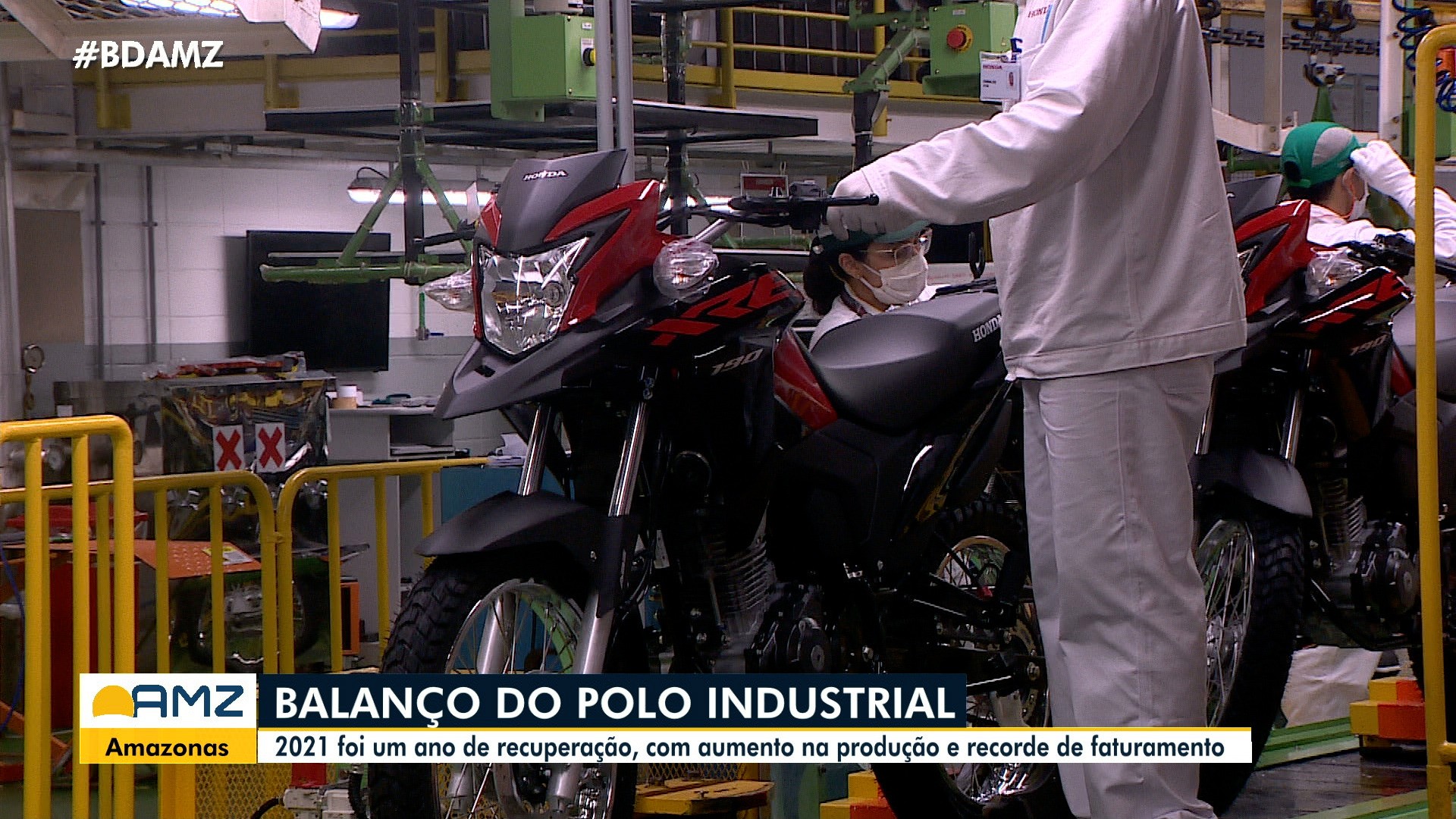 VÍDEOS: Em 2021, Polo Industrial de Manaus registra alta na produção e no faturamento; veja destaques do BDA