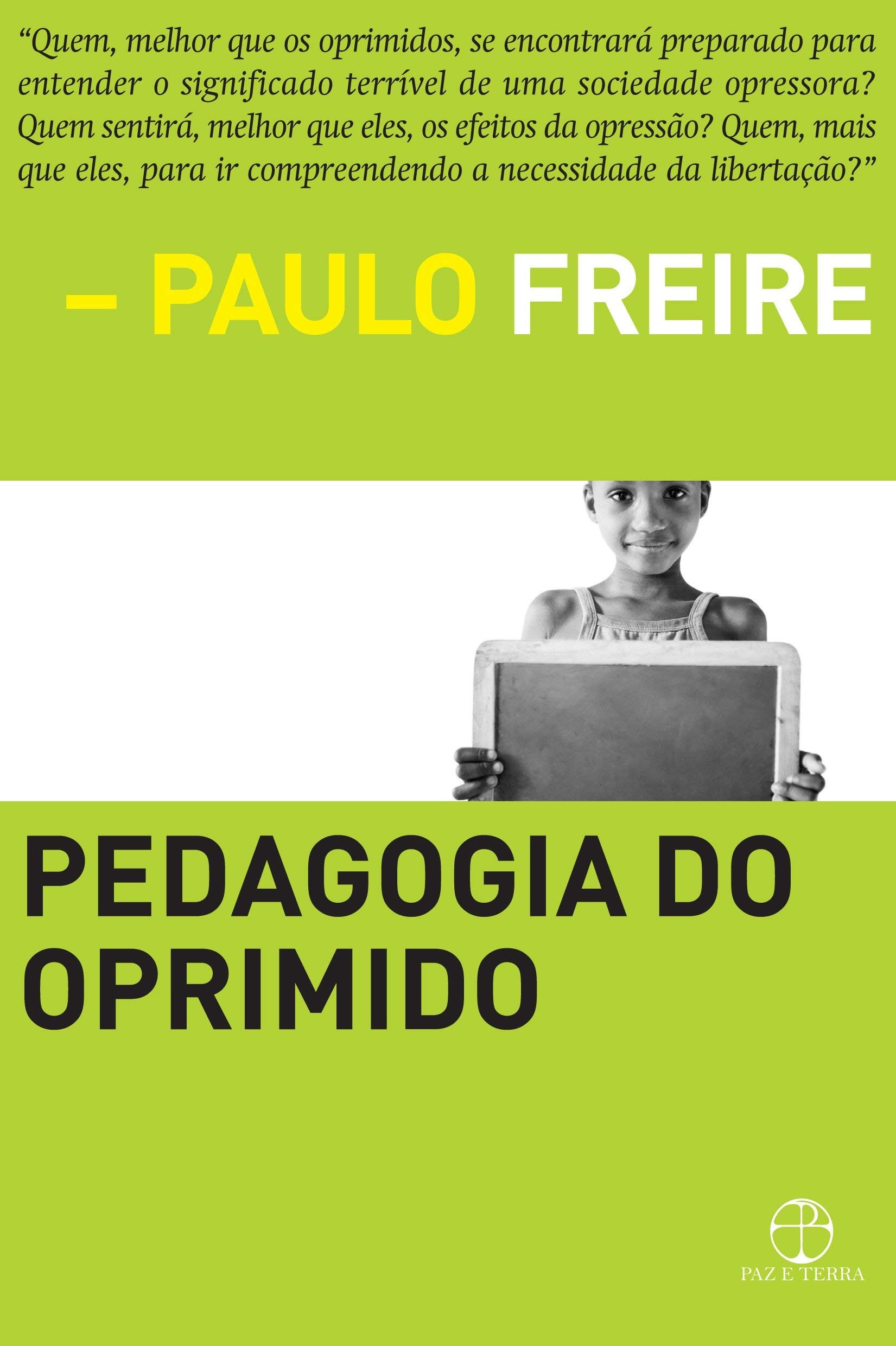 Pedagogia do oprimido, de Paulo Freire (Foto: Divulgação)