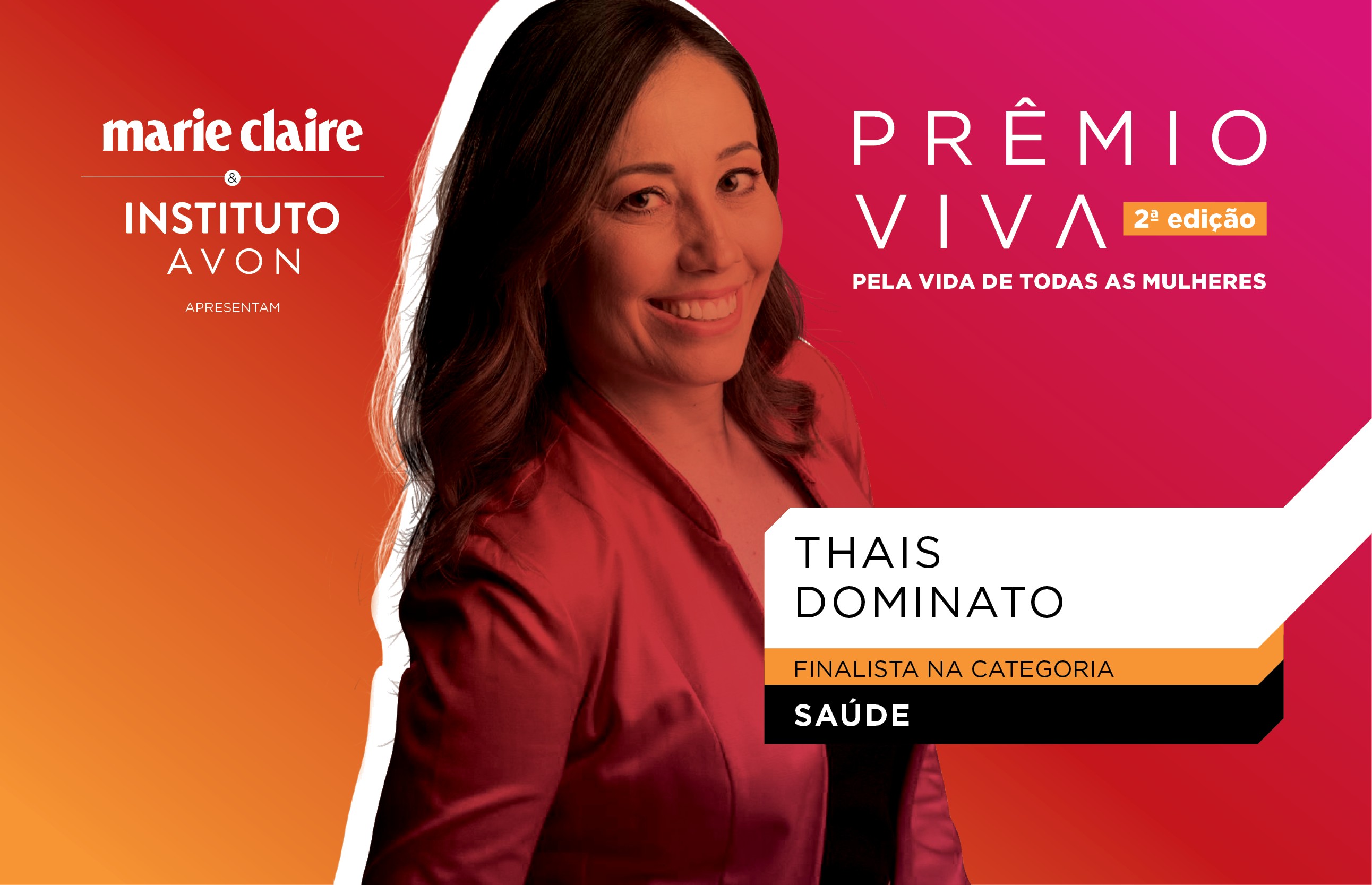 Thaís Dominato da SIlva Teixeira, finalista na categoria Saúde (Foto: Marie Claire)