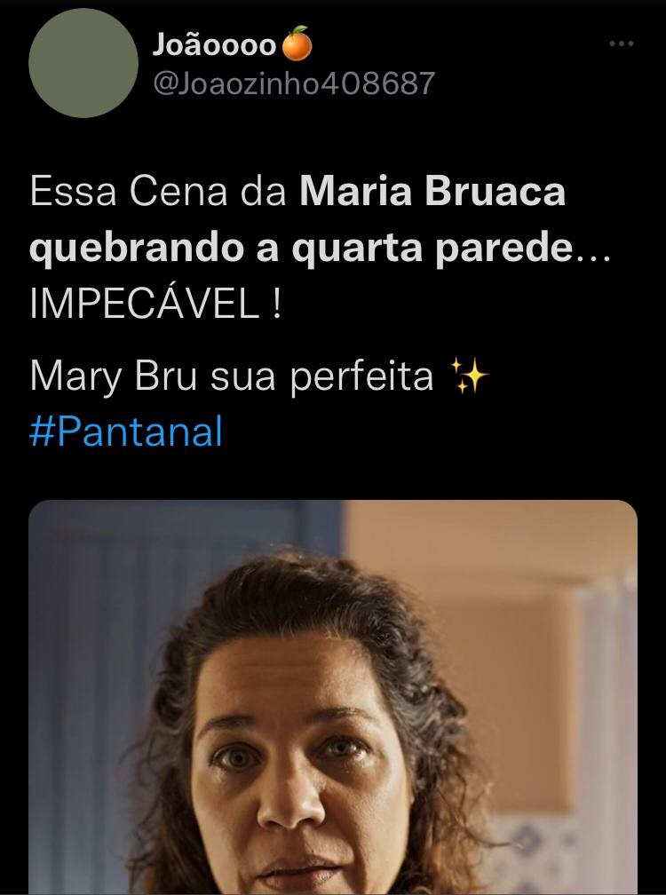 Cena de Maria Bruaca quebrando a quarta parede comove e internautas reagem (Foto: Reprodução /Twitter)