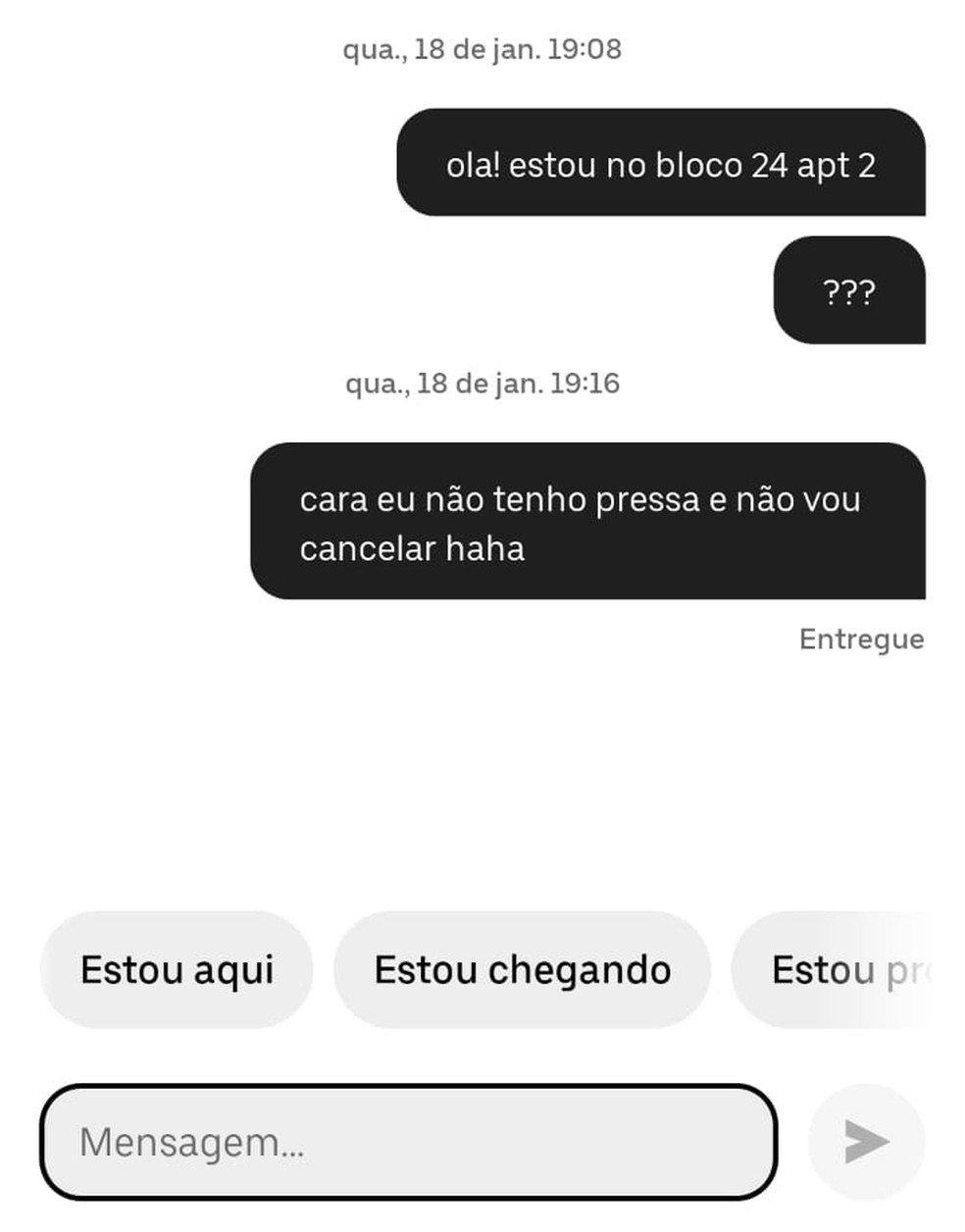 Usuário avisou ao motorista que não cancelaria a viagem — Foto: Divulgação/Redes Sociais