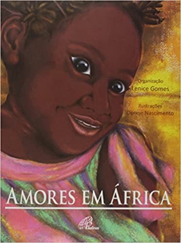 Amores em África (Editora Paulinas), de Lenice Gomes (Foto: Reprodução)
