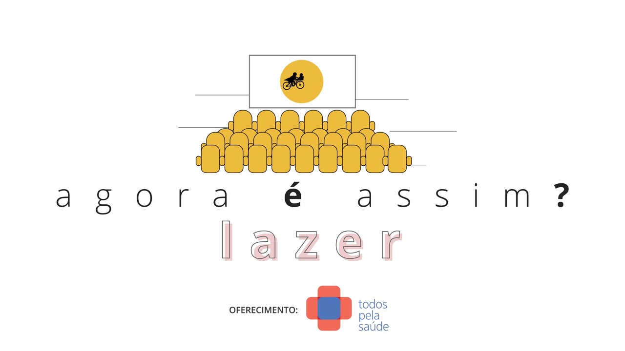 Agora é assim? Como será o lazer e o entretenimento pós-pandemia?