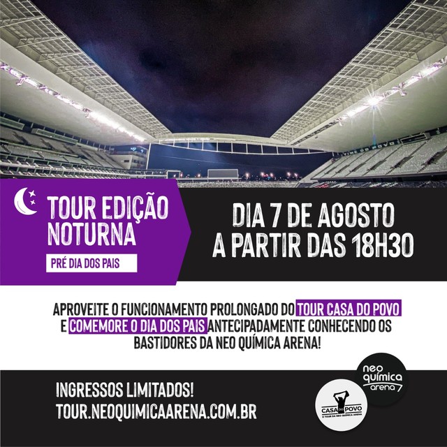 Arena do Corinthians terá tour noturno na véspera do Dia dos Pais
