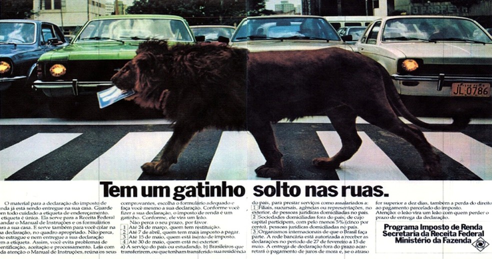 Em 1980, propaganda da Receita mostrava um le&atilde;o solto nas ruas para a entrega de formul&aacute;rio do Imposto de Renda &mdash; Foto: Divulga&ccedil;&atilde;o/Receita Federal
