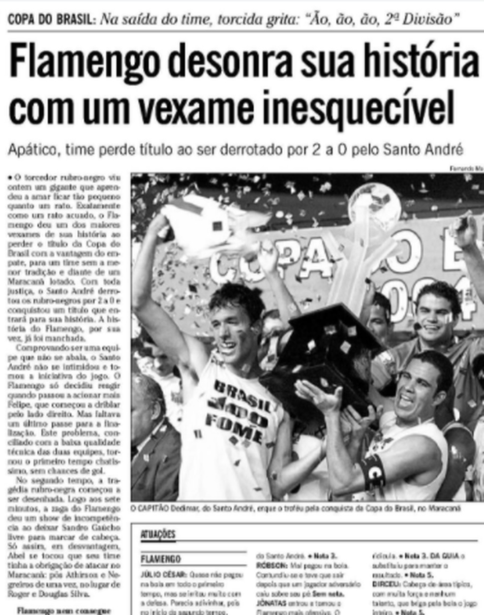 Flamengo x Santo André 2004 — Foto: Acervo O Globo