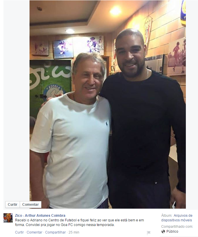 OFF - Via rede social, Zico revela convite a Adriano para jogar no Goa FC, da Índia