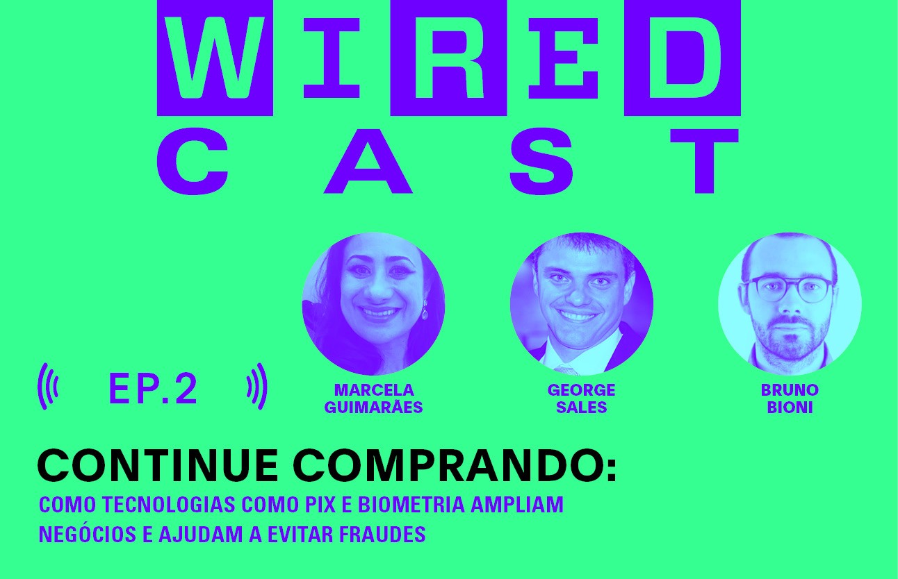 Wiredcast unico (Foto: Divulgação)