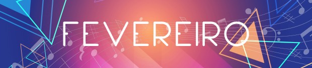 Fevereiro (Foto: ) Fevereiro (Foto: )