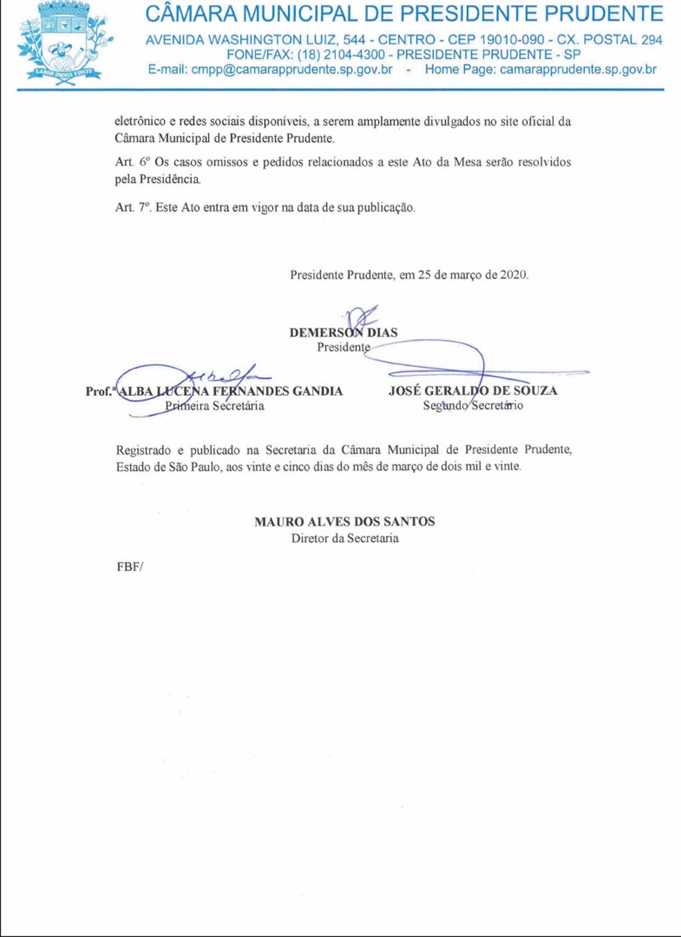 Cmara Municipal de Presidente Prudente vai ficar fechada por 15 dias  Foto: Reproduo