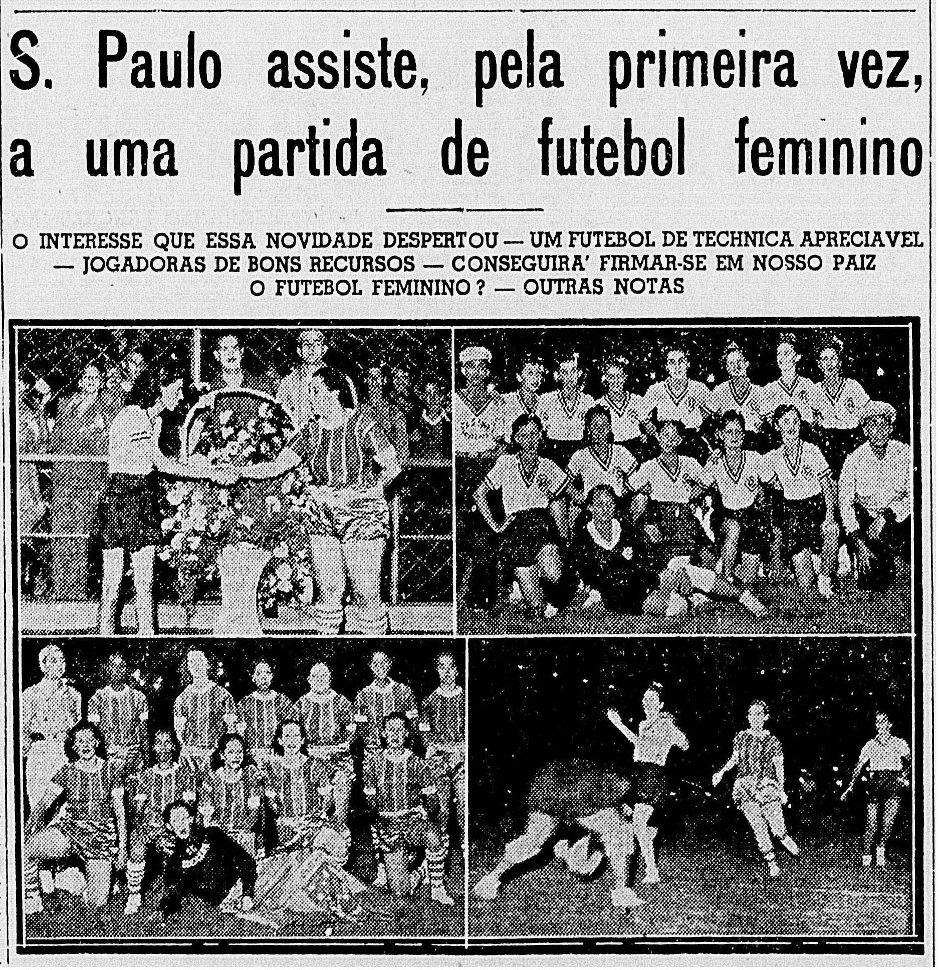 Sport Club Brasileiro e Casino Realengo Futebol Clube, dois times de futebol feminino, disputaram a primeira partida de futebol feminino no país em 1940 (Foto: Jornal Correio Paulistano/Acervo Fundação Biblioteca Nacional)