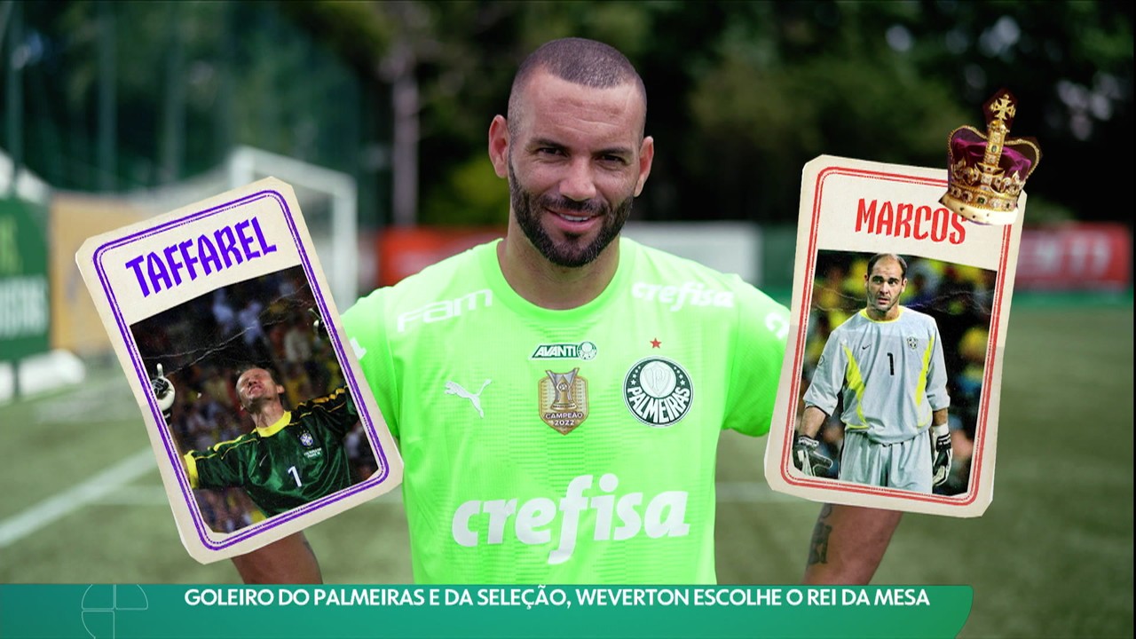 Goleiro do Palmeiras e da Seleção, Weverton escolhe o Rei da Mesa