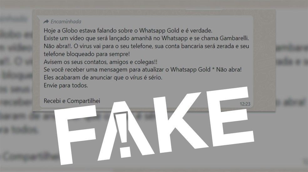 Mensagem falsa genérica que cita um golpe envolvendo o 'Whatsapp gold' circula há muitos anos nas redes sociais — Foto: Verônica Medeiros/g1