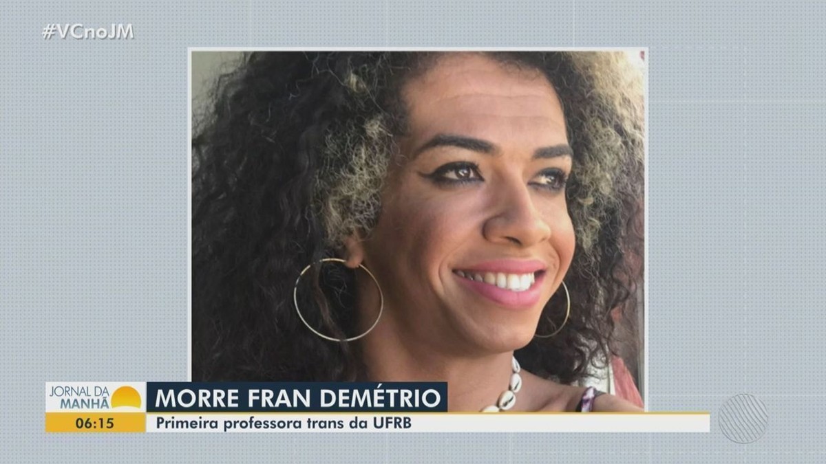 Morre em Salvador a pós-doutora Fran Demétrio, 1ª professora transexual da Universidade Federal do Recôncavo da Bahia - G1
