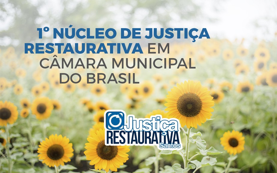 CÃ¢mara de Santos lanÃ§a 1Âº NÃºcleo de JustiÃ§a Restaurativa em Legislativo do Brasil
