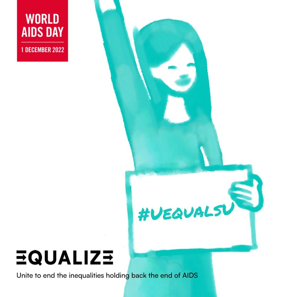 Slogan da campanha da ONU sobre o Dia Mundial de Combate à Aids de 2022 — Foto: UNAIDS/Divulgação