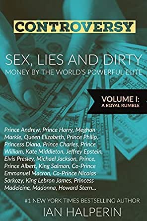 “Sex, Lies and Dirty Money by the World’s Powerful Elite