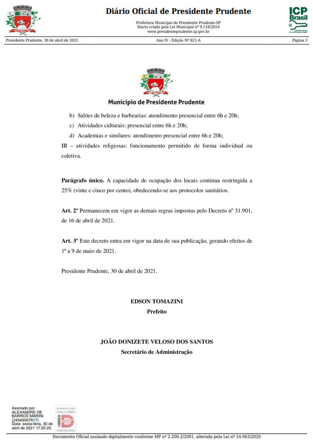 Decreto libera funcionamento dos setores de comércio e serviços das 6h às 20h em Presidente Prudente — Foto: Reprodução