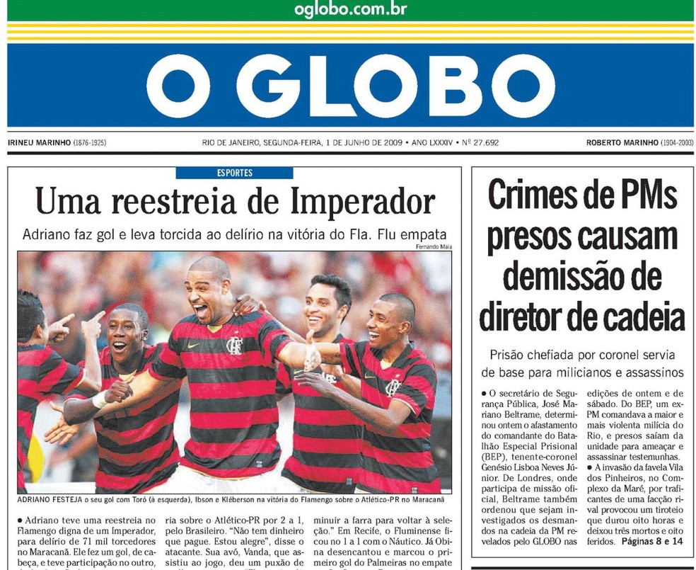 Adriano foi capa de "O Globo" mesmo num dia em que as sedes da Copa de 2014 haviam sido anunciadas — Foto: Acervo O Globo