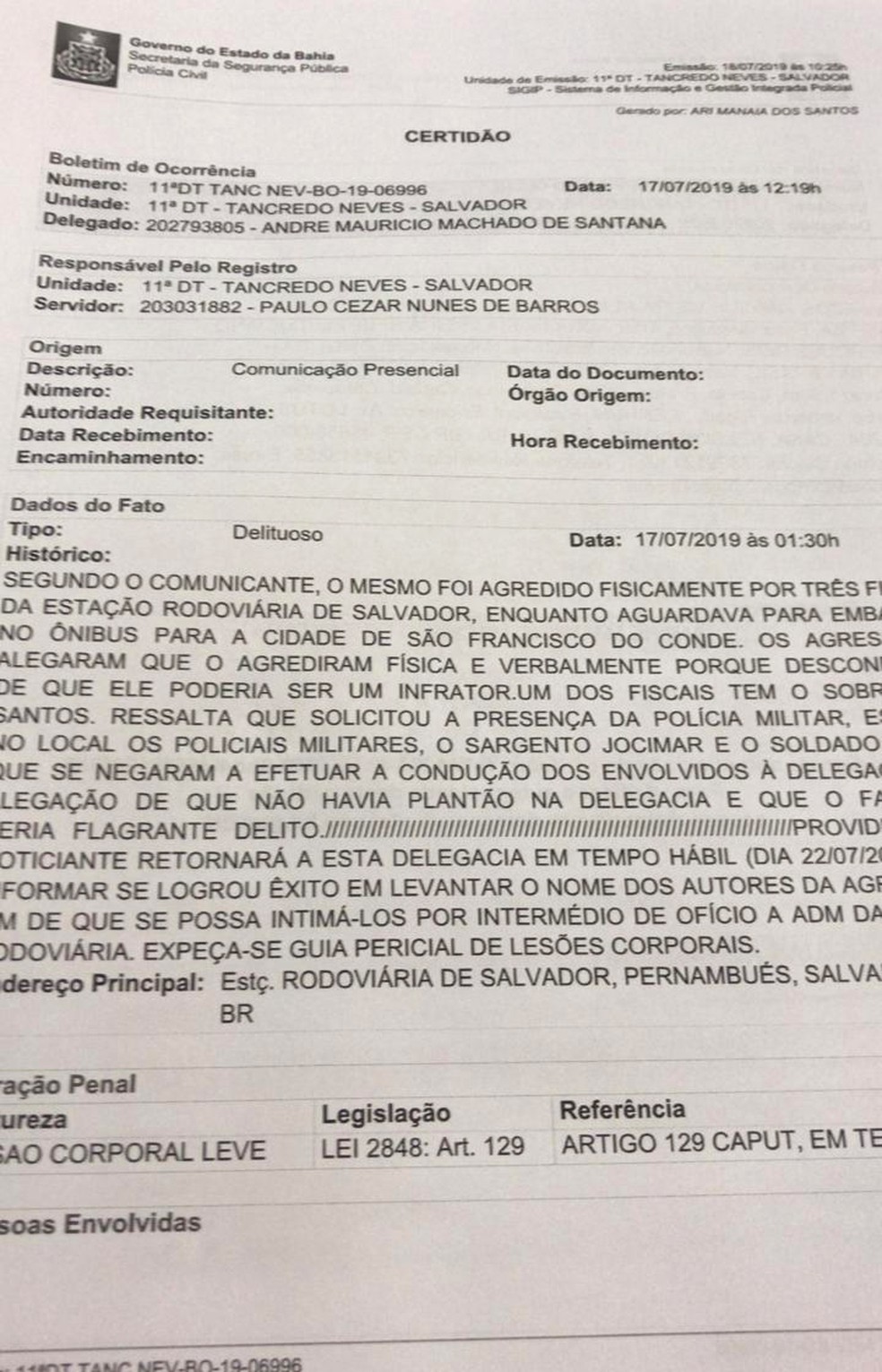 Boletim de ocorrência foi registrado na quarta-feira (17), em Salvador — Foto: Arquivo pessoal