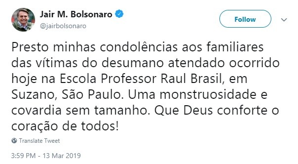 Tuíte de Bolsonaro sobre o massacre em Suzano (Foto: Reprodução/Twitter)