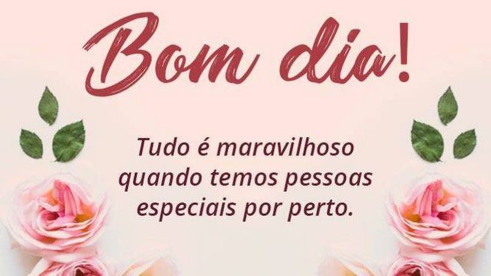 Mensagem de bom dia: o mercado por trás das imagens que você recebe no  WhatsApp | Tecnologia | G1