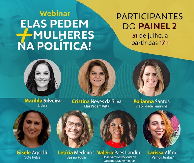 Participantes do segundo dia do webinar "Elas pedem + mulheres na política"  (Foto: Divulgação )