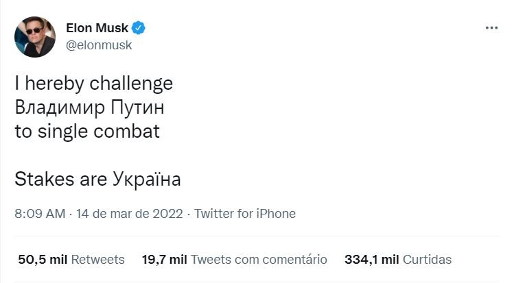  “Venho por este meio desafiar Vladimir Putin a um combate único. As apostas são a Ucrânia”, tuítou Elon Musk (Foto: Reprodução/Twitter)