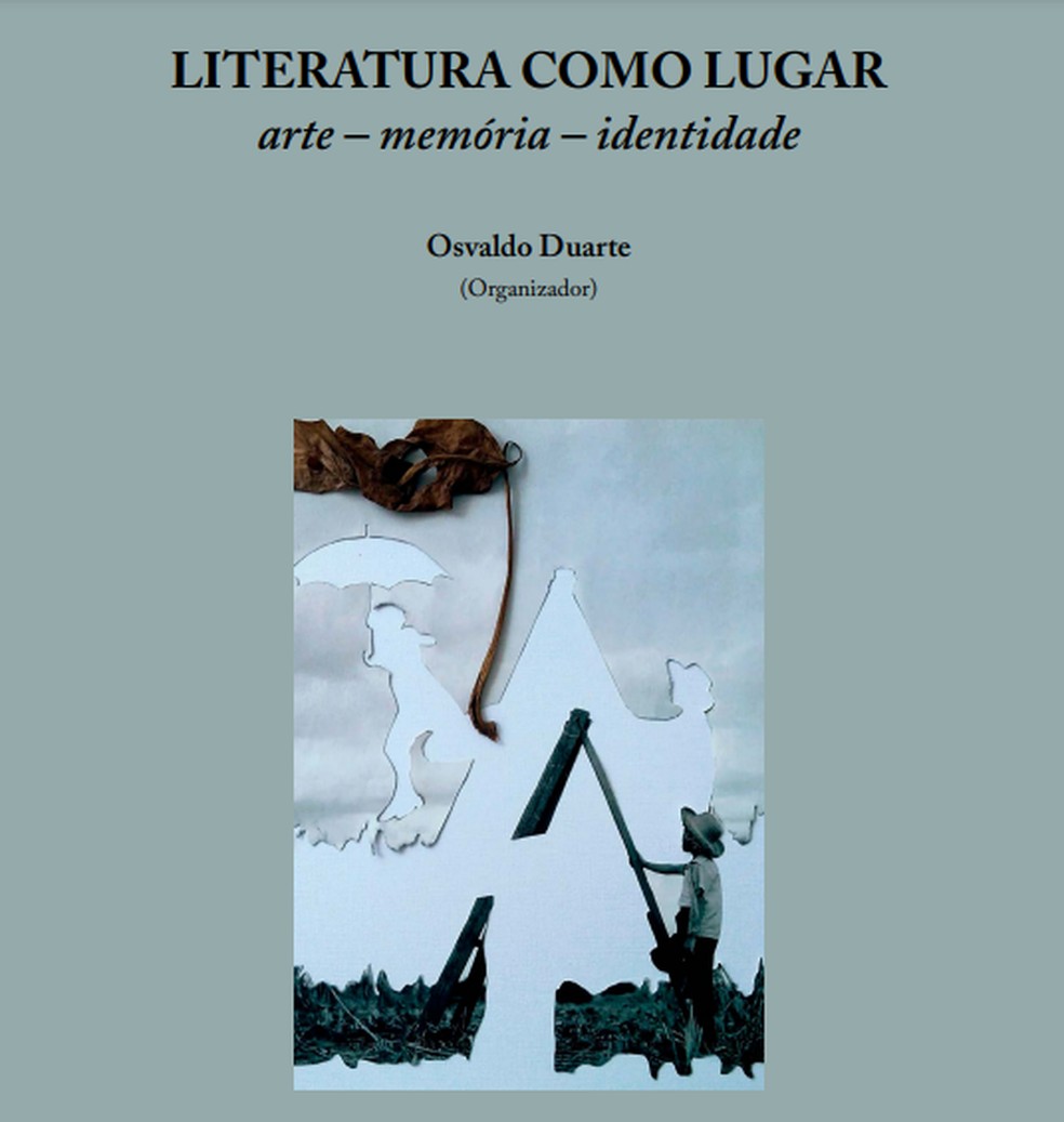Capa do livro "Literatura como lugar: arte - memória - identidade" — Foto: Reprodução/Unir 