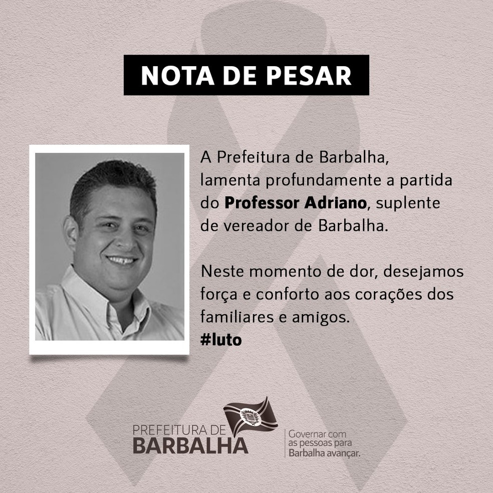 Nota de pesar da Prefeitura de Barbalha pela morte do suplente de vereador Adriano. — Foto: Reprodução