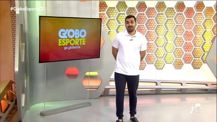 Assista às matérias do Globo Esporte CE desta quarta, 2 de