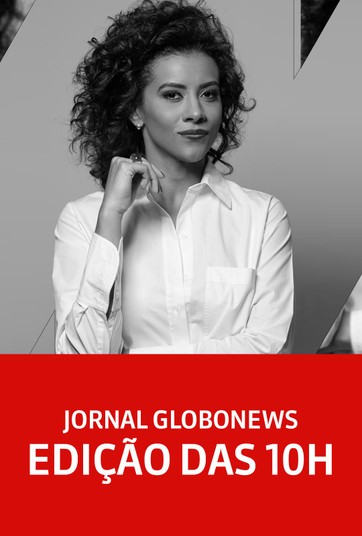 Jornal GloboNews - Edição das 10h
