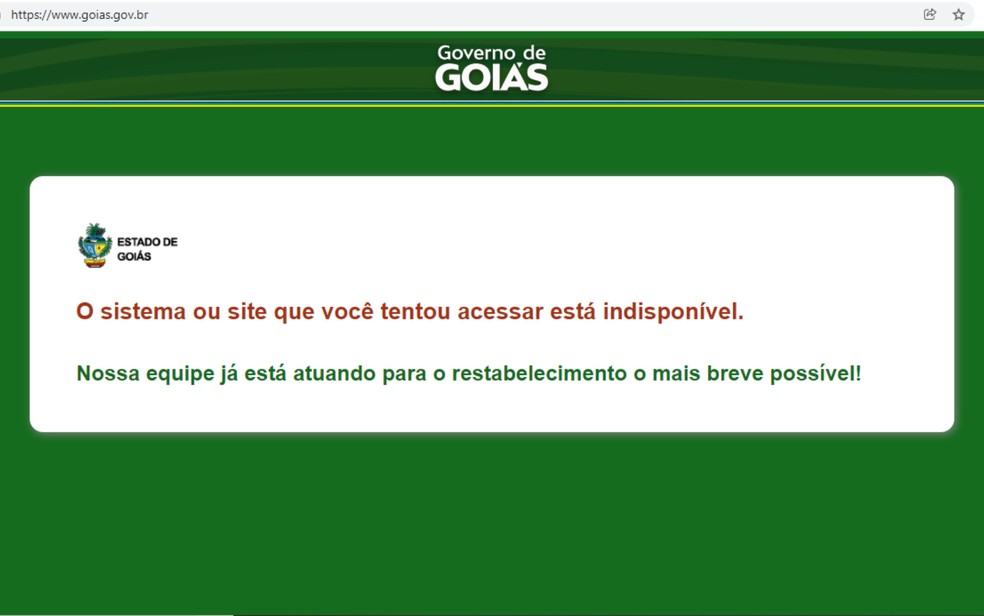 Site do governo de Goiás fora do ar após invasão ser detectada — Foto: Reprodução