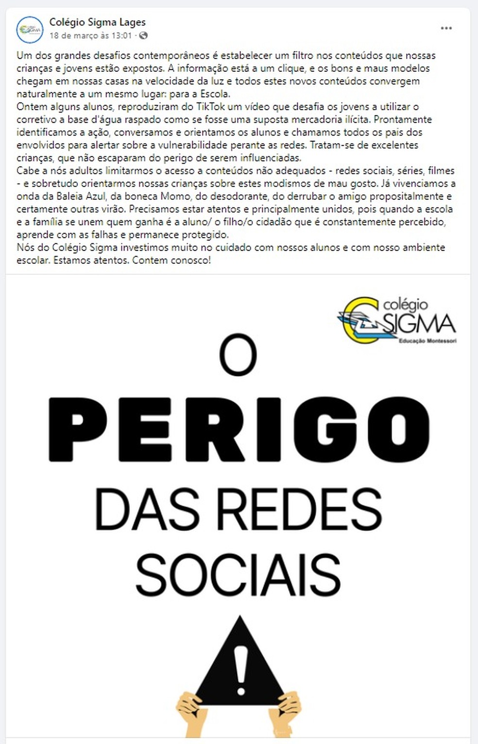 Escola de Lages, em Santa Catarina, alerta sobre perigo da nova tendência nas escolas. — Foto: Reprodução/Facebook