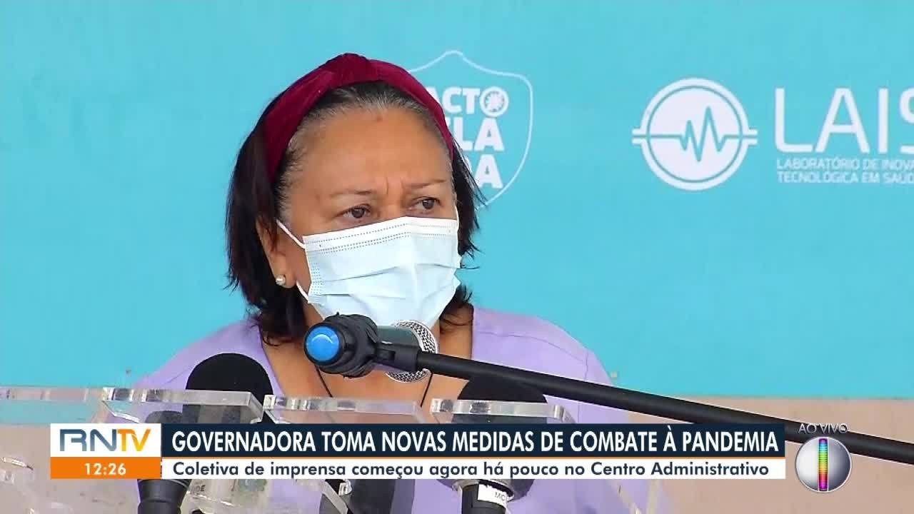 Governadora do RN toma novas medidas de combate à pandemia