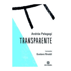Transparente (Foto: Divulgação/Rota Imaginária)