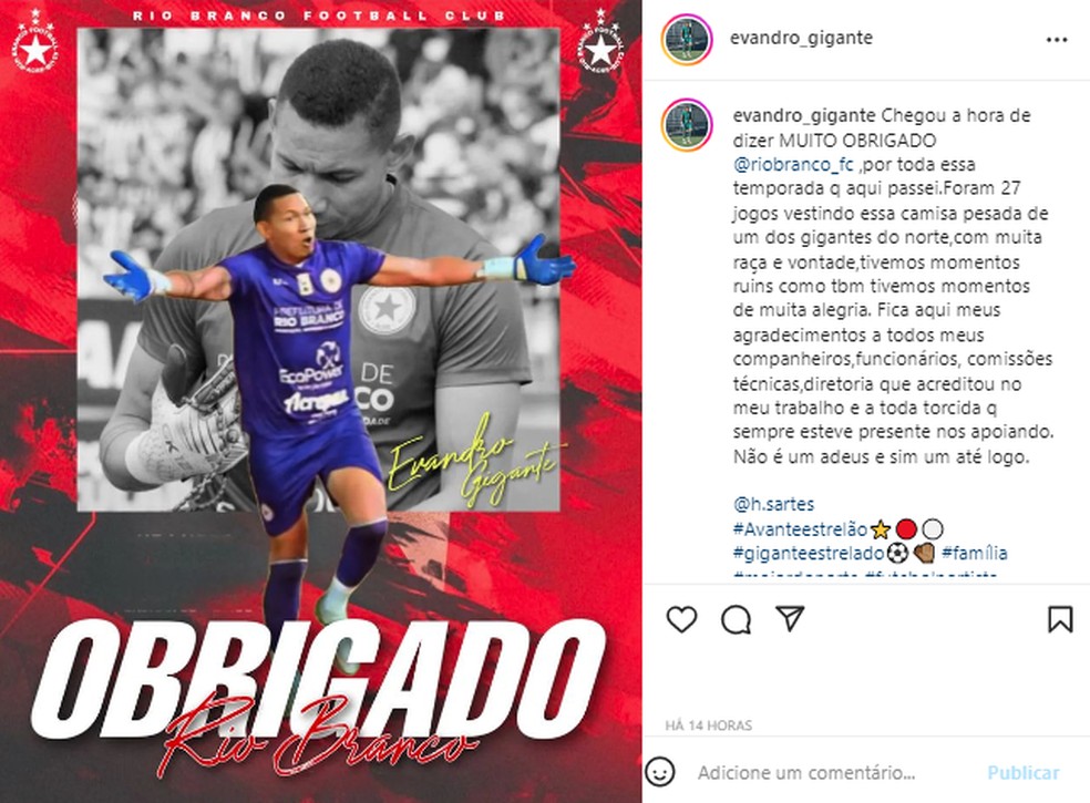 Goleiro Evandro Gigante posta mensagem de despedida do Rio Branco-AC — Foto: Reprodução/Instagram