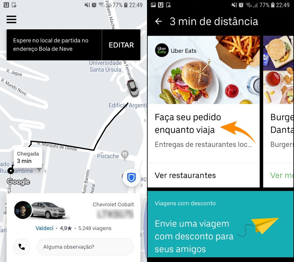 Peça comida durante o trajeto com o Uber Eats — Foto: Reprodução/Ana Letícia Loubak