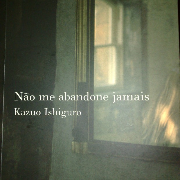 Livro Não me Abandone Jamais (Foto: reprodução)
